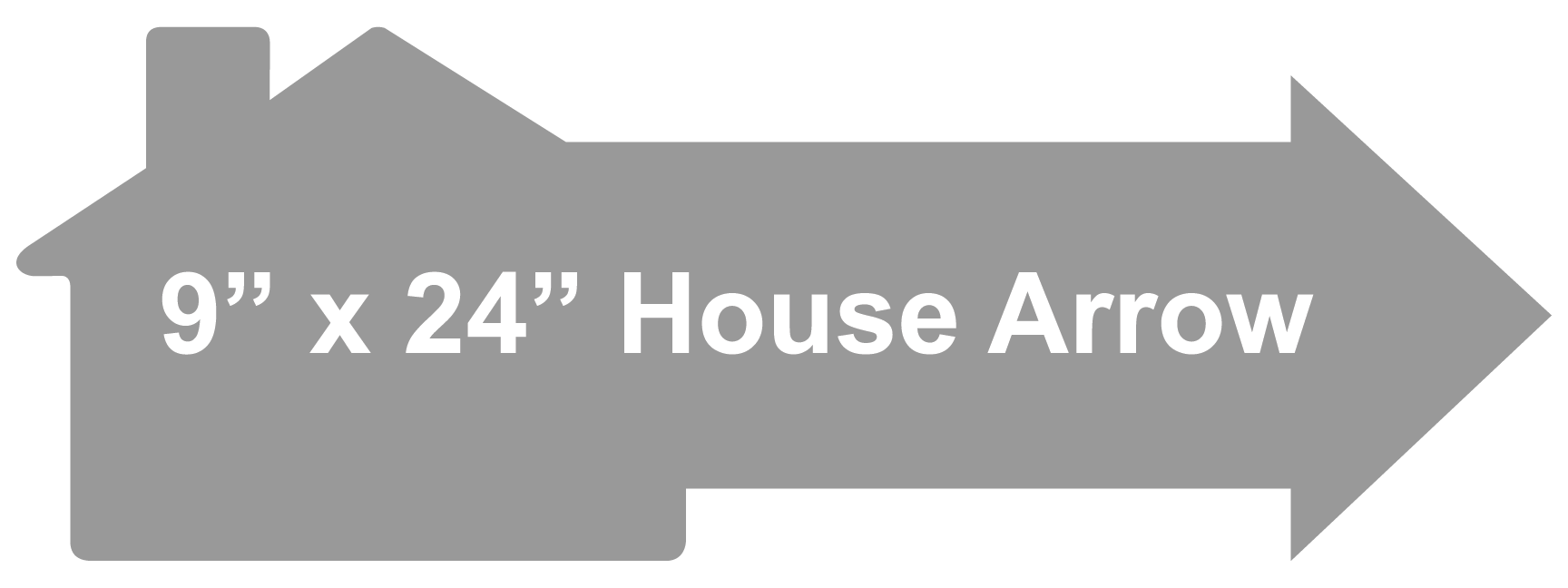 9 x 24 House Arrow